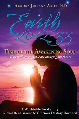 Libro Earth 2012-33: Time Of The Awakening Soul: How Mill...