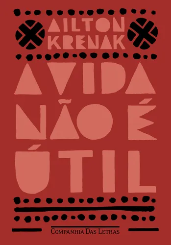 comprar A vida não é útil, de Krenak, Ailton. Editorial Editora Schwarcz SA, capa mole em português, 2020