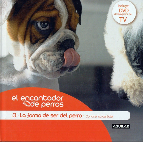 El Encantador De Perros  3 - La Forma De Ser Del Perro + Dvd