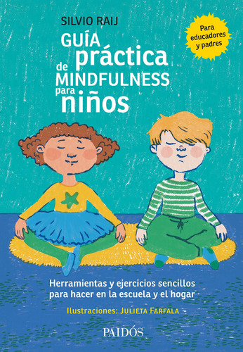 Libro Guía Práctica De Mindfulness Para Niños - Silvio Raij