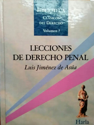 Lecciones De Derecho Penal Luis Jimenez De Asua