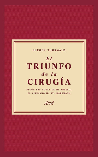Triunfo De La Cirugia,el - Thorwald, J?rgen