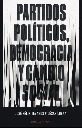 Libro Partidos Politicos, Democracia Y Cambio - Tezanos, Jos