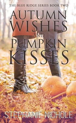 Libro Autumn Wishes And Pumpkin Kisses - Nichole, Stephanie