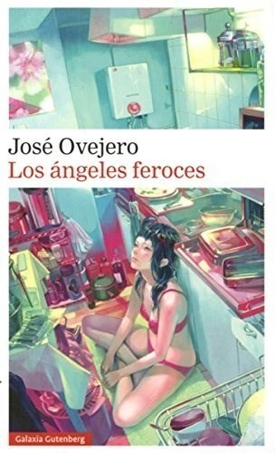 Libro Los Angeles Feroces De Jose Ovejero