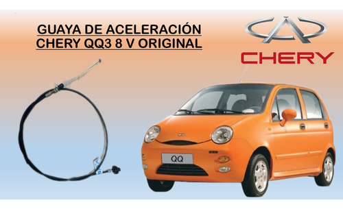 Guaya De Aceleración Chery Qq3 8 Válvulas Original 