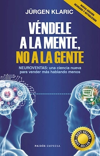 Vendele A La Mente No A La Gente - J Klaric - Paidos - Libro