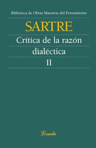 Critica De La Razon Dialectica Ii - Jean-paul Sartre