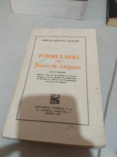 Formulario Del Juicio De Amparo Romulo Rosales Aguilar B181