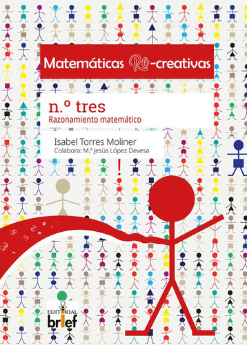 Matematicas Re-creativas N.ãâº 3, De Torres Moliner, Isabel. Editorial Brief Ediciones, Tapa Blanda En Español