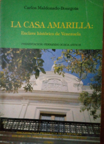 La Casa Amarilla Carlos Maldonado-bourgoin