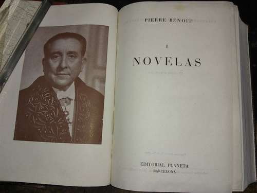 Novelas. Tomo 1. Pierre Benoit (1958/-1605 Pág.).