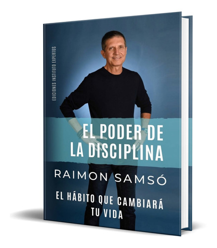 Libro El Poder De La Disciplina - Raimon Samsó [ Original ]