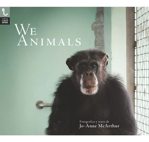 We Animals, De Mcarthur, Jo-anne. Editorial Plaza Y Valdés Editores, Tapa Dura En Español