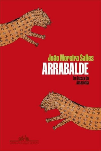 Arrabalde: Em Busca Da Amazonia - 1ªed.(2022) - Livro