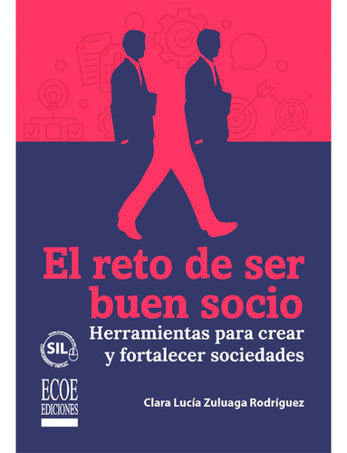 El Reto De Ser Buen Socio  1ra Edición