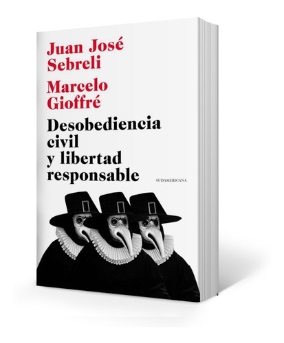Libro Desobediencia Civil Y Libertad Responsable - Sebreli -