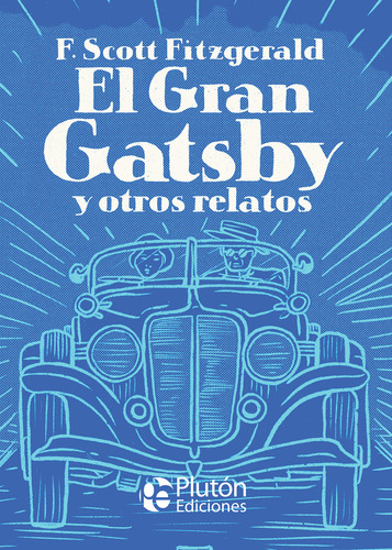 El Gran Gatsby Y Otros Relatos - Dap Libros