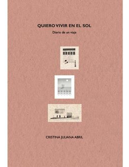 Libro Quiero Vivir En El Sol. Diario De Un Viaje