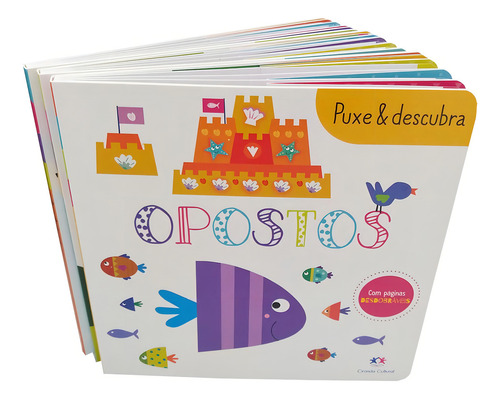 Puxe E Descubra: Opostos | Sentimentos | Surpresas: Sentimentos | Surpresas | Opostos, De Susie Brooks. Puxe E Descubra Editorial Ciranda Cultural, Capa Dura Em Português, 2021