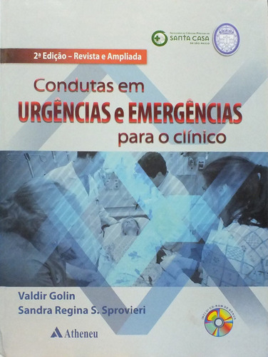 Condutas em urgências e emergência para clínico, de Sprovieri, Sandra Regina Schwarzwalder. Editora Atheneu Ltda, capa mole em português, 2012