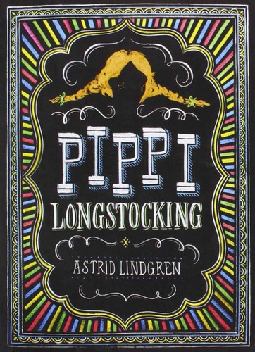 Pippi Longstocking - Astrid Lindgren