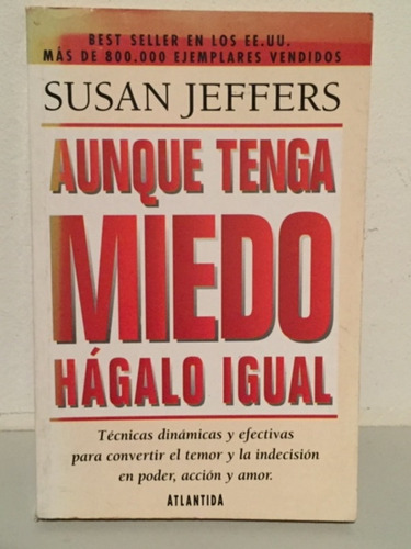 Libro Aunque Tenga Miedo Hágalo Igual De Susan Jeffers