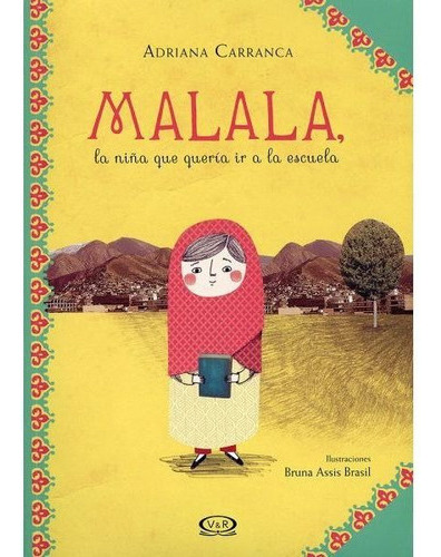 Malala: La Niña Que Quería Ir A La Escuela, De Adriana Carr