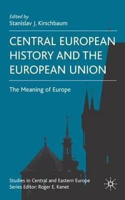 Libro Central European History And The European Union : T...
