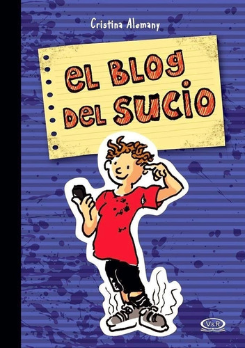 El Blog Del Sucio - Cristina Alemany - Ed. V&r