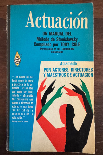 Actuación, Un Manual Del Método De Stanislavsky, Toby Cole