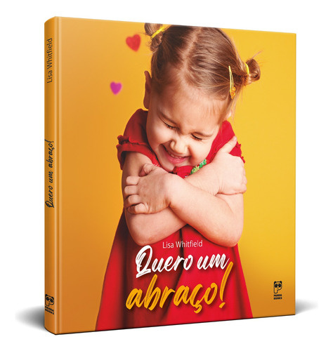 Quero um abraço!, de Whitfield, Lisa. Editorial Editora Original Ltda., capa dura em português, 2021