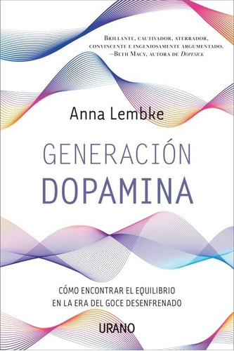 Generación Dopamina. Anna Lembke