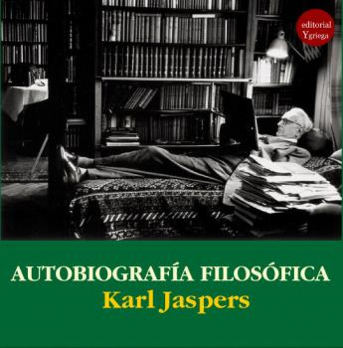 Autobiografia Filosofica - Jaspers Karl
