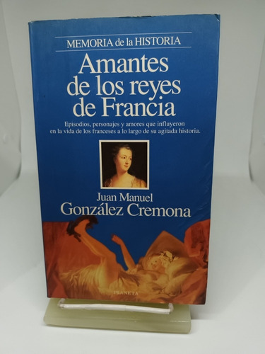 Amantes De Los Reyes De Francia. J. M. Gonzalez Cremona