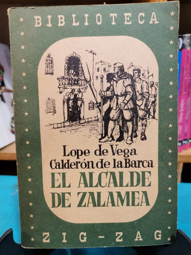 El Alcalde De Zalamea - Lope De Vega Y Calderón De La Barca