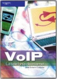 Voip : La Telefonía De Internet - José A. Carballar Falcón