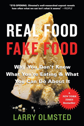 Real Food: Why You Donøt Know What Youøre Eating And What You Can Do About It, De Olmsted, Larry. Editorial Algonquin Books, Tapa Blanda En Inglés