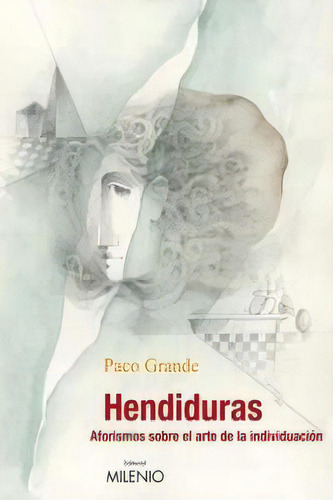 Hendiduras, De Grande Crespo, Paco. Editorial Milenio Publicaciones S.l., Tapa Blanda En Español