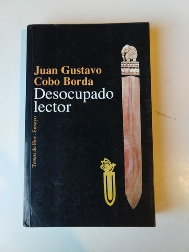 Desocupado Lector Juan Gustavo Cobo Borda