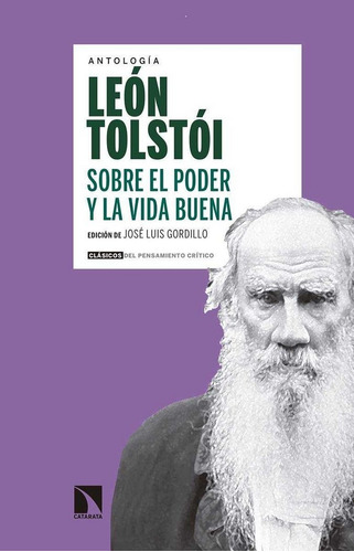 Sobre El Poder Y La Vida Buena - Tolstoi, Leon;