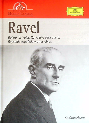 Ravel Bolero,la Valse,concierto Para Piano Lo Mejor De La Mu