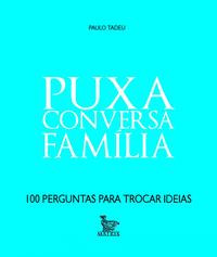 Libro Puxa Conversa Familia De Tadeu Paulo Matrix