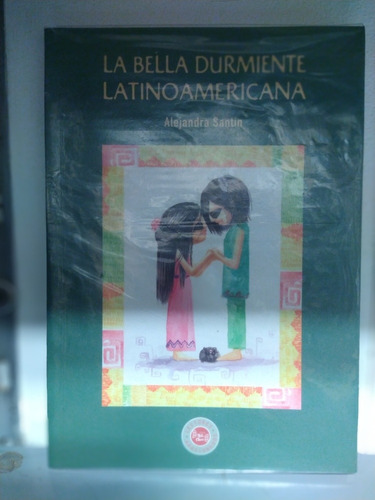 Libro La Bella Durmiente Latinoamericana De Santin