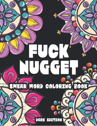 Libro: Fuck Nugget: Adult Mandala Swear Word Coloring Book, 