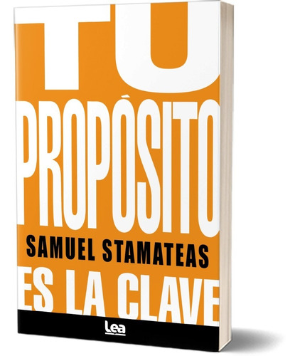 Libro: Tu Propósito Es La Clave