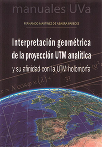 Interpretacion Geometrica De La Proyeccion Utm Analitica Y S