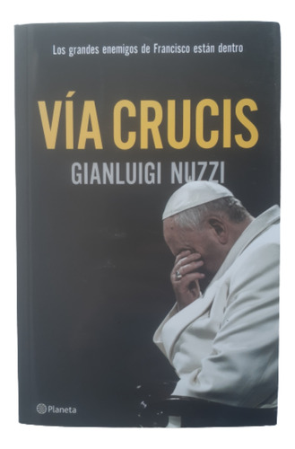 Vía Crucis / Gianluigi Nuzzi