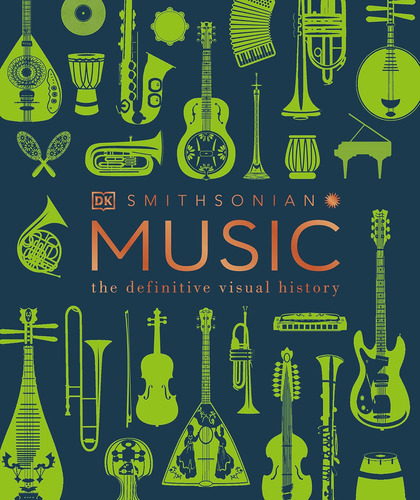 Libro: La Música: La Historia Visual Definitiva (dk Definiti