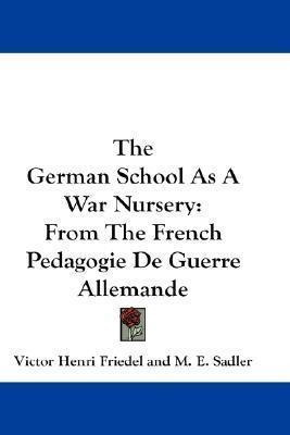 Libro The German School As A War Nursery : From The Frenc...